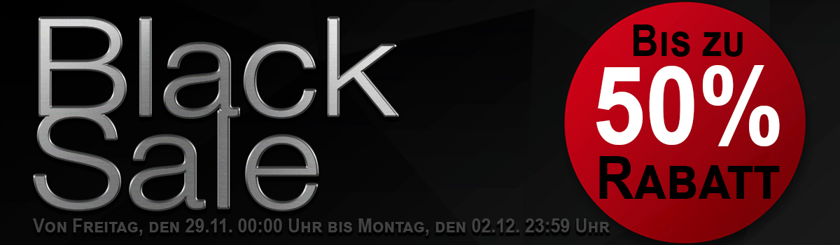Black Sale - Bis zu 50% Rabatt!